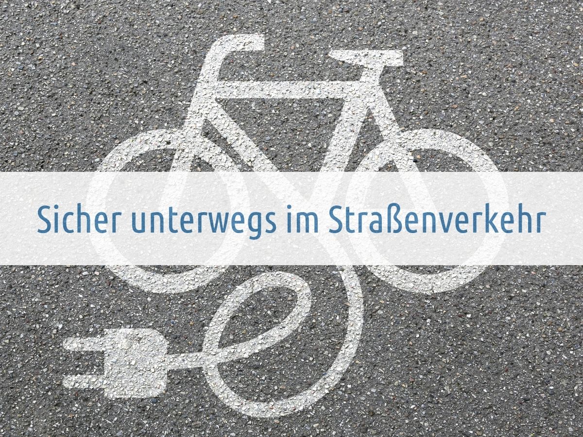 ENTFÄLLT: „Mit dem Fahrrad und Pedelec unterwegs im Straßenverkehr“ – Welche Verkehrsregeln gelten für mich.